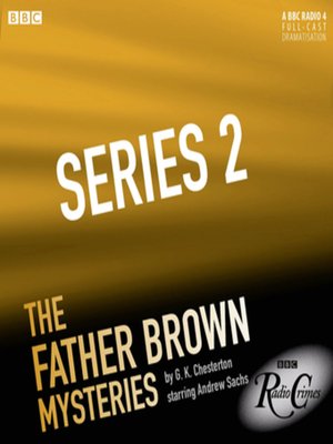 cover image of The Father Brown Mysteries the Complete Series 2